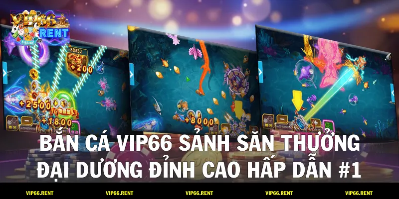 Bắn Cá VIP66