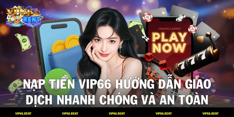 Nạp Tiền VIP66