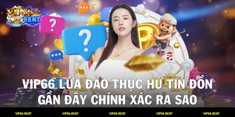 VIP66 Lừa Đảo